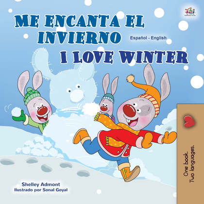 I LOVE WINTER (SPANISH ENGLISH BILINGUAL CHILDRENS BOOK)