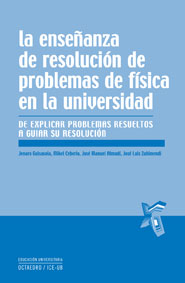 LA ENSEÑANZA DE RESOLUCIÓN DE PROBLEMAS DE FÍSICA EN LA UNIVERSIDAD: DE EXPLICAR PROBLEMAS RESU