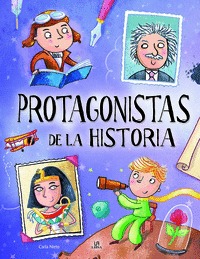 PROTAGONISTAS DE LA HISTORIA.