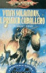VINAS SOLUMNUS. EL PRIMER CABALLERO