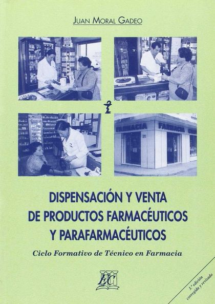 DISPENSACIÓN Y VENTA DE PRODUCTOS FARMACÉUTICOS Y PARAFARMACÉUTICOS