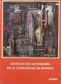 ESTATUTO DE AUTONOMÍA DE LA COMUNIDAD DE MADRID