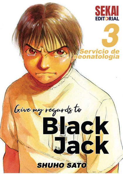 GIVE MY REGARDS TO BLACK JACK 3. SERVICIO DE NEONATOLOGÍA
