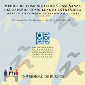 MEDIOS DE COMUNICACIÓN Y ENSEÑANZA DEL ESPAÑOL COMO LENGUA EXTRANJERA