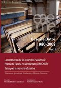 BASE DE DATOS 1980-2003 VOL III - LA CONSTRUCCION DE LOS RECUERDOS ESCOLARES DE