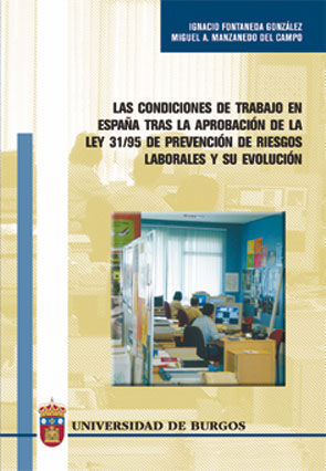 LAS CONDICIONES DE TRABAJO EN ESPAÑA TRAS LA APROBACIÓN DE LA LEY 31/95 DE PREVE