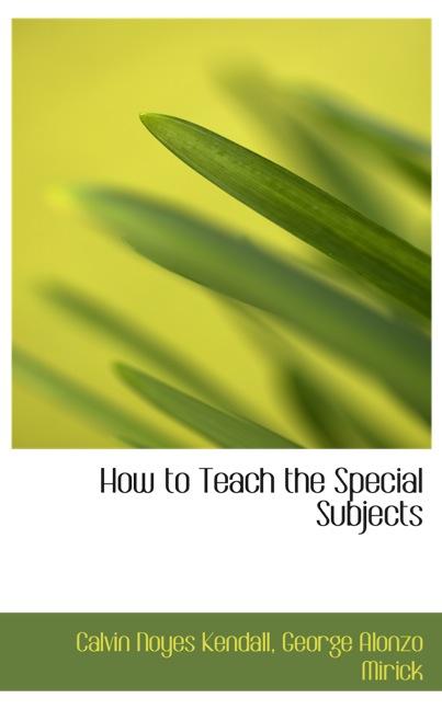 HOW TO TEACH THE SPECIAL SUBJECTS