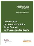 INFORME 2010. LA PROTECCIÓN JURÍDICA DE LAS PERSONAS CON DISCAPACIDAD EN ESPAÑA