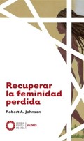 RECUPERAR LA FEMINIDAD PERDIDA.