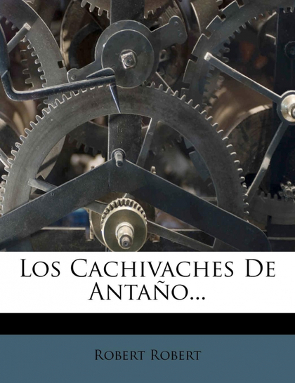 LOS CACHIVACHES DE ANTANO...