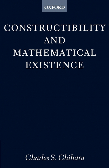 CONSTRUCTIBILITY AND MATHEMATICAL EXISTENCE