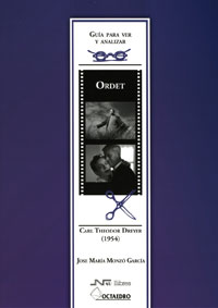 ORDET DE CARL THEODOR DREYER (1954): GUÍA PARA VER Y ANALIZAR CINE