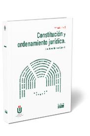 CONSTITUCIÓN Y ORDENAMIENTO JURÍDICO