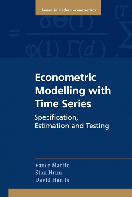 ECONOMETRIC MODELLING WITH TIME SERIES