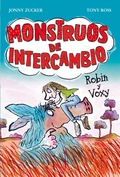 MONSTRUOS DE INTERCAMBIO. ROBIN Y VOXY