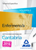 ENFERMERO/A DE LAS INSTITUCIONES SANITARIAS DE CANTABRIA. TEMARIO ESPECÍFICO VOL
