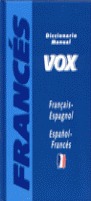 DICCIONARIO MANUAL VOX FRANÇAIS-ESPAGNOL, ESPAÑOL-FRANCÉS