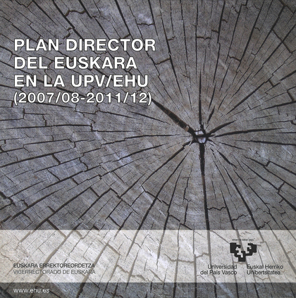 PLAN DIRECTOR DEL EUSKARA EN LA UPV/EHU (2007/08-2011/12) - UPV/EHUKO EUSKARAREN