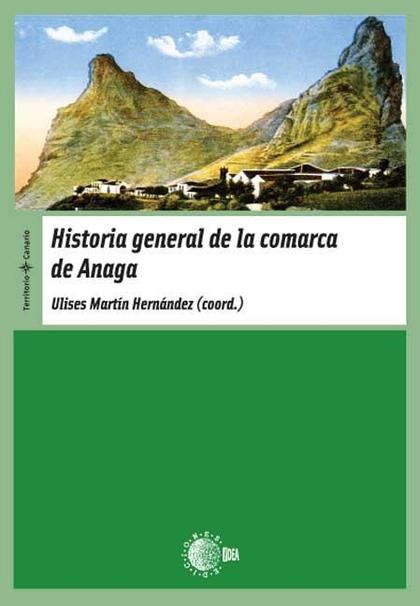 HISTORIA GENERAL DE LA COMARCA DE ANAGA