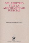 DEL ARBITRIO Y DE LA ARBITRARIEDAD JUDICIAL