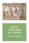 LOTE ARSENIEV (DERSU UZALA + POR EL TERRITORIO DEL USSURI) (NO REVISADO)