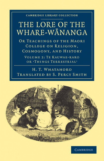 THE LORE OF THE WHARE-WNANGA - VOLUME 2
