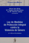LEY DE MEDIDAS DE PROTECCIÓN INTEGRAL CONTRA LA VIOLENCIA DE GÉNERO: (LO 1/2004, DE 28 DE DICIE