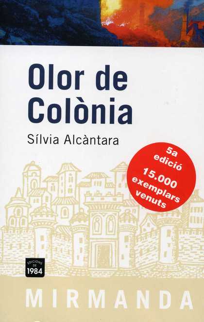 OLOR DE COLÒNIA.