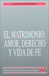 EL MATRIMONIO: AMOR, DERECHO Y VIDA DE FE