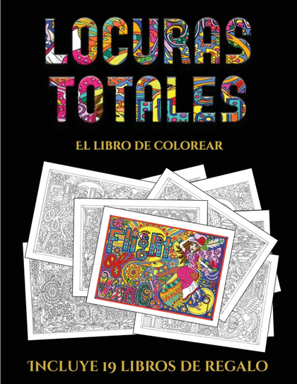 EL LIBRO DE COLOREAR (LOCURAS TOTALS)