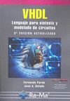 VHDL. LENGUAJE PARA SINTESIS Y MODELADO DE CIRCUITOS. 3ª EDICION ACTUALIZADA