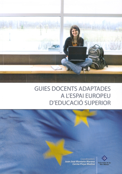 GUIES DOCENTS ADAPTADES A L'ESPAI EUROPEU D'EDUCACIÓ SUPERIOR
