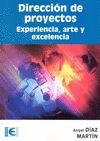 DIRECCIÓN DE PROYECTOS : EXPERIENCIA, ARTE Y EXCELENCIA