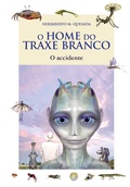 O HOME DO TRAXE BRANCO : O ACCIDENTE