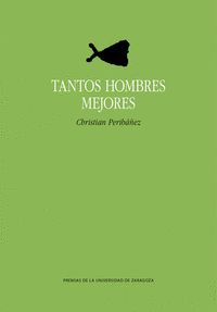 TANTOS HOMBRES MEJORES
