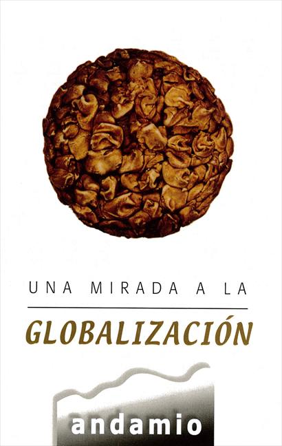 UNA MIRADA A LA GLOBALIZACIÓN