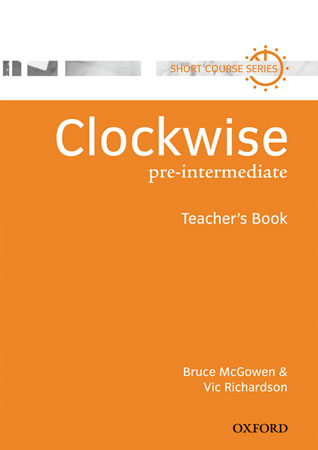 CLOCKWISE PRE-INTERMEDIATE. TEACHER'S BOOK