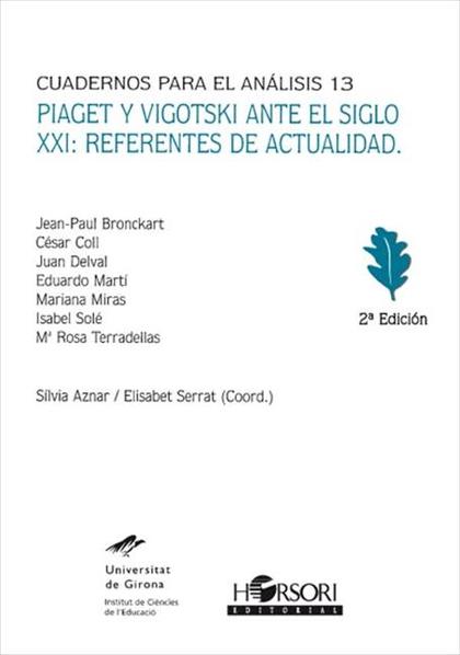 PIAGET Y VIGOTSKI ANTE EL SIGLO XXI: REFERENTES DE ACTUALIDAD