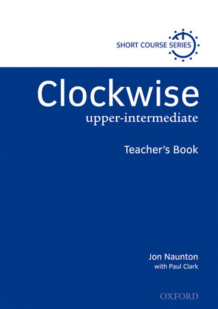 CLOCKWISE UPPER-INTERMEDIATE. TEACHER'S BOOK