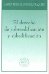 EL DERECHO DE SOBREEDIFICACIÓN Y SUBEDIFICACIÓN