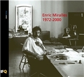 ENRIC MIRALLES, 1972-2000