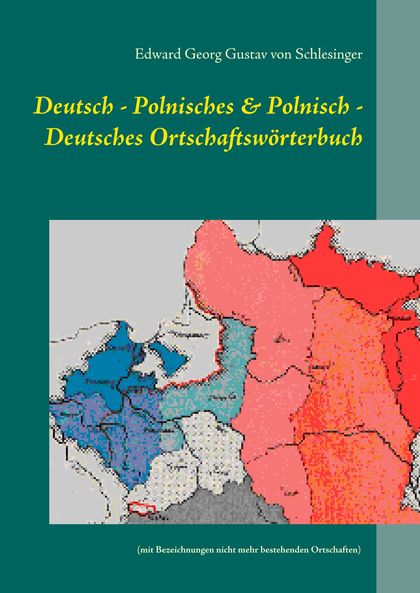 DEUTSCH - POLNISCHES & POLNISCH - DEUTSCHES ORTSCHAFTSWÖRTERBUCH                (MIT BEZEICHNUN