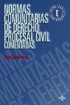 NORMAS COMUNITARIAS DE DERECHO PROCESAL CIVIL COMENTEDAS