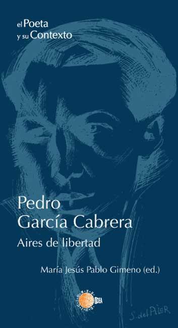 PEDRO GARCÍA CABRERA. AIRES DE LIBERTAD