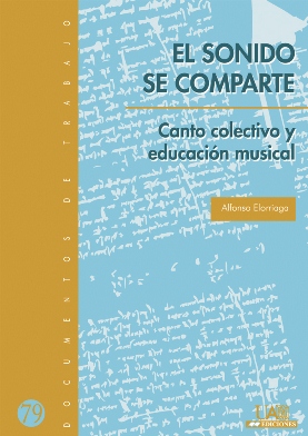 EL SONIDO SE COMPARTE. CANTO COLECTIVO Y EDUCACIÓN MUSICAL