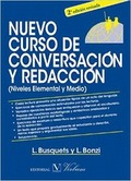 NUEVO CURSO DE CONVERSACIÓN Y REDACC. ELEMENTAL Y MEDIO - 2ª ED