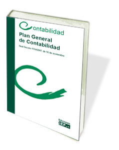 PLAN GENERAL DE CONTABILIDAD (REAL DECRETO 1514/2007, DE 16 DE NOVIEMBRE)