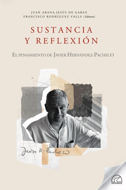 SUSTANCIA Y REFLEXIÓN. EL PENSAMIENTO DE JAVIER HERNÁNDEZ-PACHECO