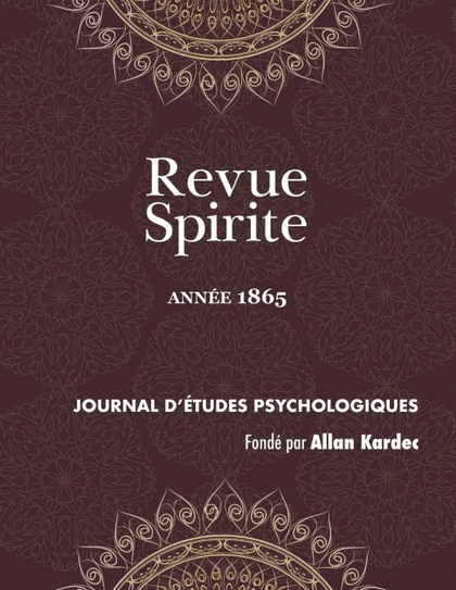 REVUE SPIRITE (ANNÉE 1865)