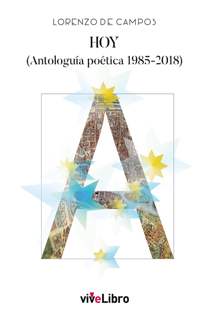 HOY (ANTOLOGUÍA POÉTICA 1985-2018).